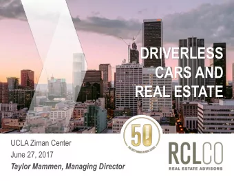CARS AND  REAL ESTATE  UCLA Ziman Center  June 27, 2017  Taylor Mammen, Managing Director  THE IDEA