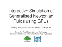 interactive simulation of generalised newtonian fluids
