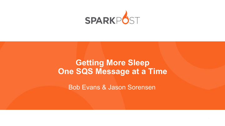 getting more sleep one sqs message at a time