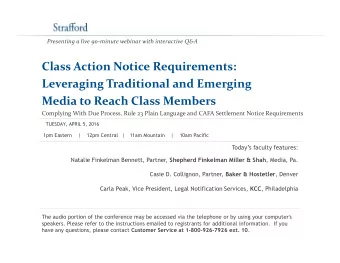 Class Action Notice Requirements:  Leveraging Traditional and Emerging  Media to Reach Class