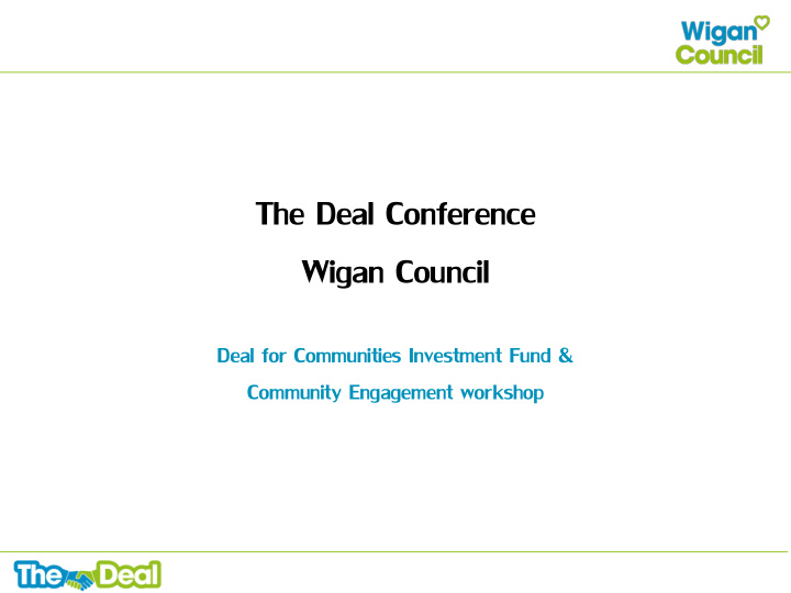 the deal conference wigan council