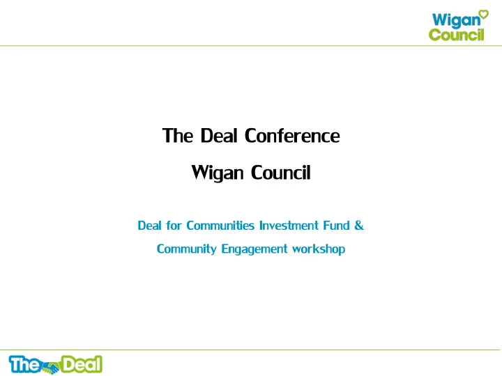 the deal conference wigan council