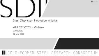 COLD-FORMED STEEL RESEARCH CONSORTIUM  SDII  SDII Team and Partners:  Management:  COLD-FORMED