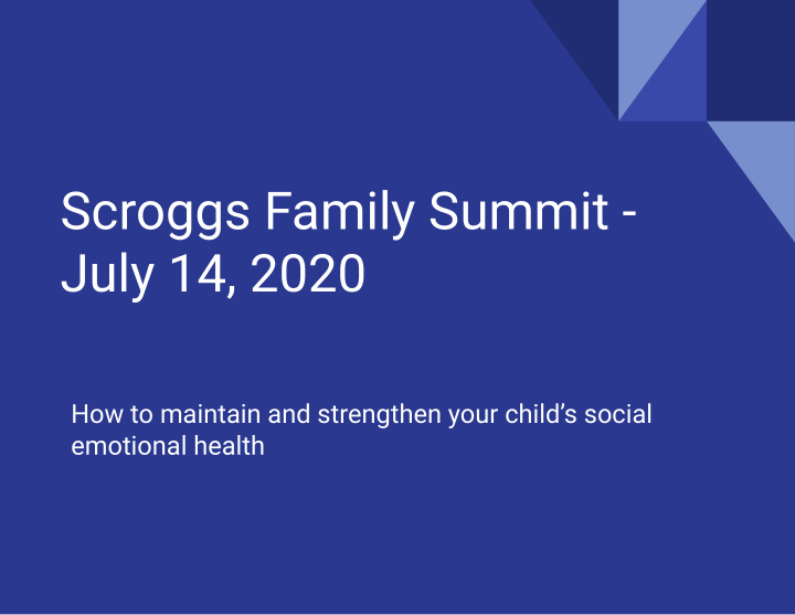 scroggs family summit july 14 2020