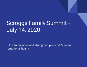 Scroggs Family Summit -  July 14, 2020  How to maintain and strengthen your childs social