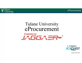 eProcurement  POWERED BY  *  *  Updated 20180802  What is eProcurement? An online system for