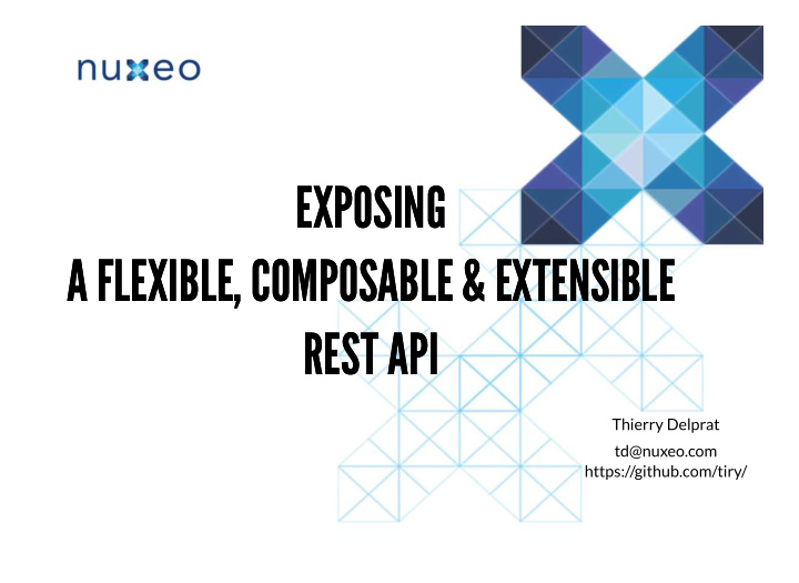 exposing exposing a flexible composable extensible a