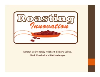 Karolyn  Bolay,  Kelsey  Hubbard,  Bri2any  Looke,      Mark  Marshall