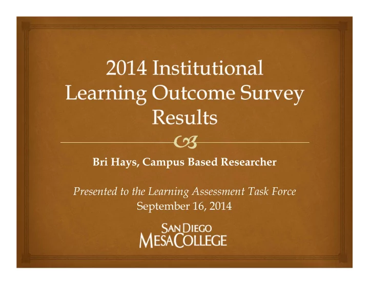 bri hays campus based researcher presented to the