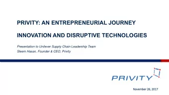 INNOVATION AND DISRUPTIVE TECHNOLOGIES  Presentation to Unilever Supply Chain Leadership Team