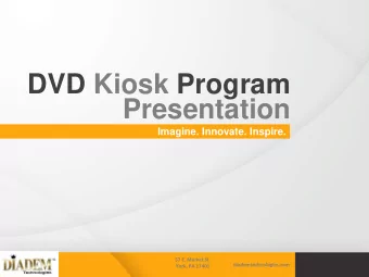 DVD Kiosk Program Presentation Imagine. Innovate. Inspire.  57 E. Market St.
