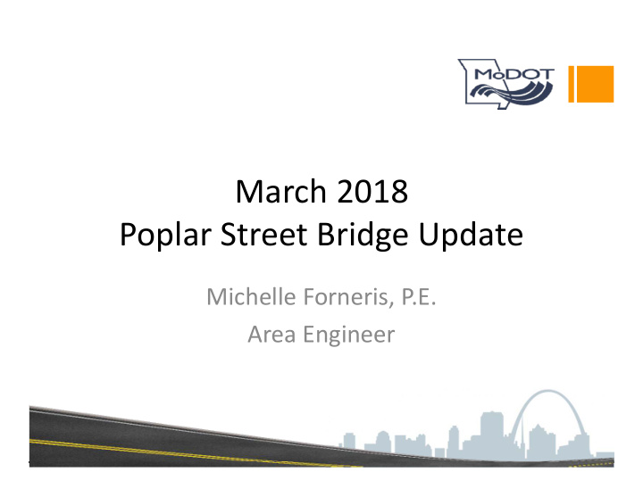 march 2018 poplar street bridge update