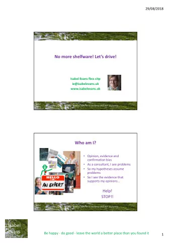 Isabel  Evans  Be happy - do good - leave the world a better place than you found it  1  29/08/2018