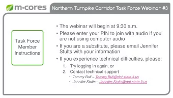 Northern Turnpike Corridor Task Force Webinar #3  The webinar will begin at 9:30 a.m.  Please