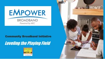 Leveling the Playing Field  ME  MEC: ESTABL  BLISHE  ISHED  D TO SERVE!  E!  In 1938, as a part of