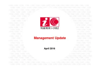 Management Update  April 2016  1  i-CABLE At A Glance  Integrated Triple-Play  FY2015 Revenue =