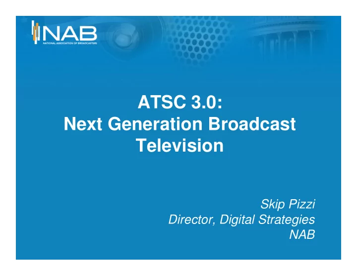 atsc 3 0 next generation broadcast television