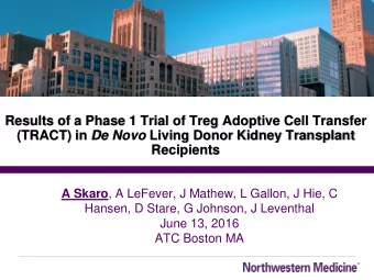 Results of a Phase 1 Trial of Treg Adoptive Cell Transfer (TRACT) in De Novo Living Donor Kidney