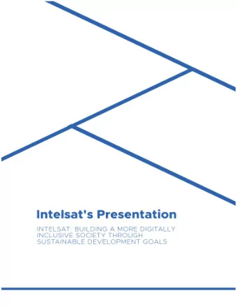 Intelsat: Building a More Digitally Inclusive Society  through Sustainable Development Goals  It is