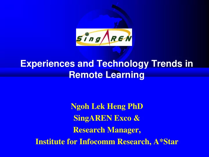 experiences and technology trends in remote learning