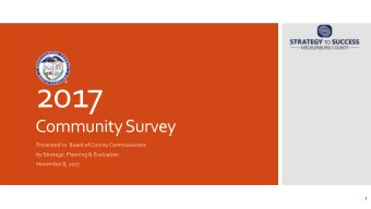 2017  Community Survey  Presented to  Board of County Commissioners  by Strategic Planning &amp;