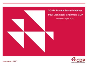 www.cdp.net | @CDP What is CDP?  CDP is an international, not-for-profit  organization providing