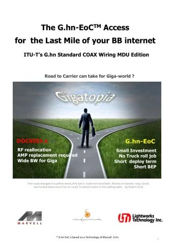 The G.hn-EoC TM Access  for  the Last Mile of your BB internet ITU- Ts G.hn Standard COAX Wiring