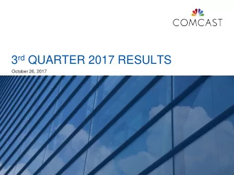 3 rd QUARTER 2017 RESULTS  October 26, 2017  Safe Harbor  Caution Concerning Forward-Looking