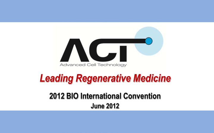 leading regenerative medicine