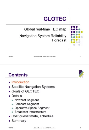 GLOTEC  Global real-time TEC map  Navigation System Reliability  Forecast  1/8/2002  Alpbach Summer