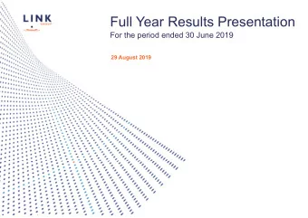 Full Year Results Presentation  For the period ended 30 June 2019  29 August 2019  Important notice