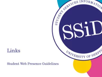 Links  Student Web Presence Guidelines  Summary  1.  The Purpose of Links  2. Worst Links  3. Best
