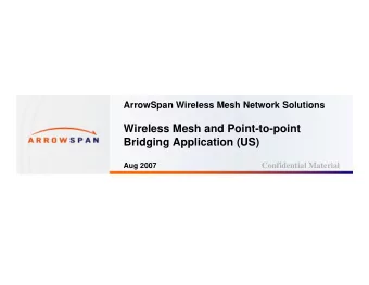 Wireless Mesh and Point-to-point  Bridging Application (US)  Confidential Material  Aug 2007  Page: