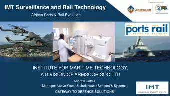IMT Surveillance and Rail Technology  African Ports &amp; Rail Evolution  INSTITUTE FOR MARITIME