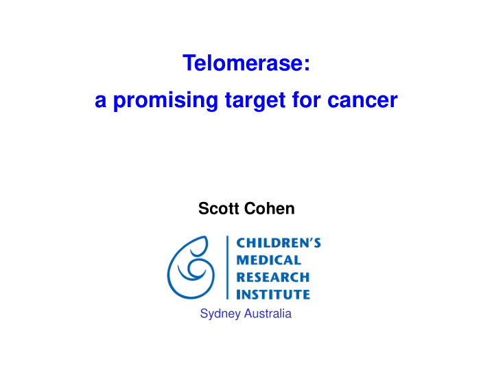 telomerase a promising target for cancer