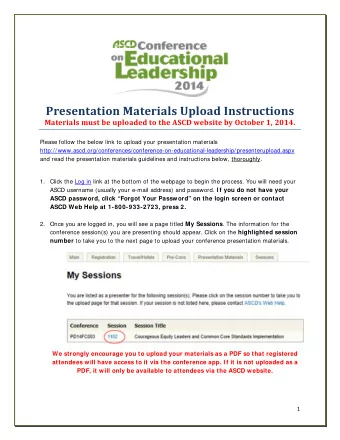 Presentation Materials Upload Instructions Materials must be uploaded to the ASCD website by