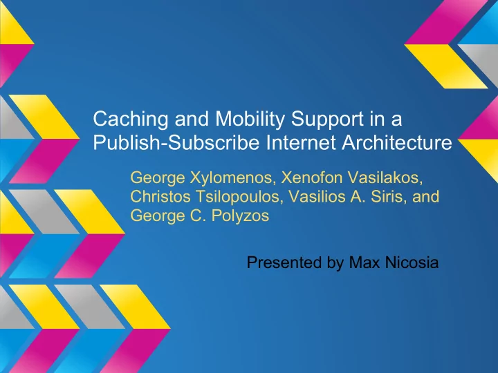 caching and mobility support in a publish subscribe