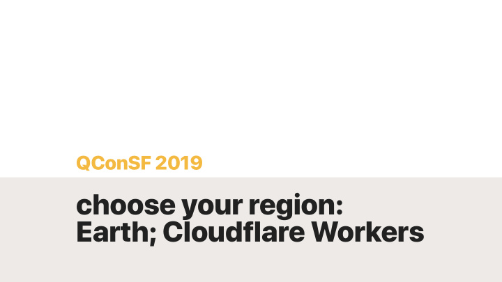 choose your region earth cloudflare workers