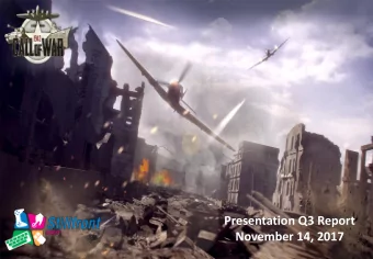 November 14, 2017  StillfrontGroup in brief  A developer and publisher of games, with the aim of