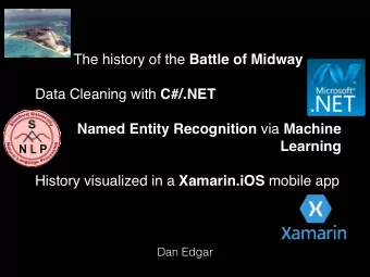 The history of the Battle of Midway Data Cleaning with C#/.NET Named Entity Recognition via Machine