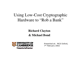 UsingLow-CostCryptographic  HardwaretoRobaBank  RichardClayton