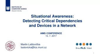 and Devices in a Network  AIMS CONFERENCE  13. 7. 2017  Martin Latovika  lastovicka@ics.muni.cz