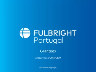Grantees  Academic year 2019/2020  Fulbright Grant for Visiting  Scholars Carina Isabel Soares da