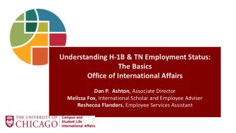 Understanding H-1B &amp; TN Employment Status:  The Basics  Office of International Affairs Dan P.