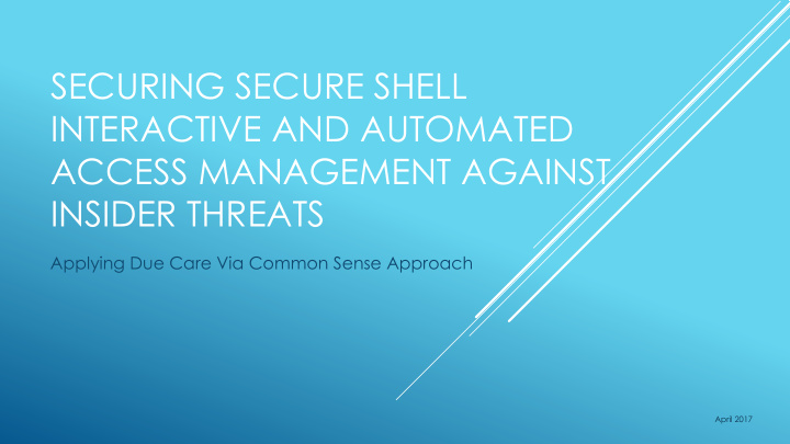 securing secure shell interactive and automated access