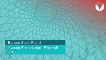 Banque Saudi Fransi  Investor Presentation | First Half  2019  INVESTOR PRESENTATION | DISCLAIMER