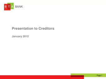 Presentation to Creditors  January 2012  Page 1  Disclaimer WHILE JSC BTA BANK (THE &quot;BANK