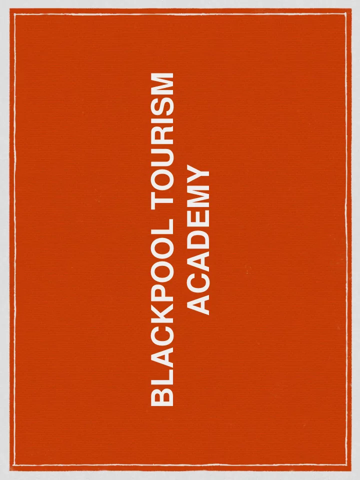 blackpool tourism academy what is it