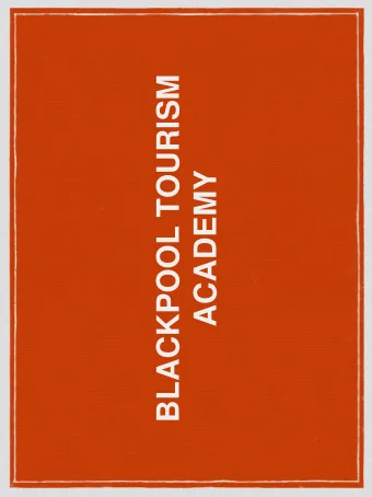BLACKPOOL TOURISM  ACADEMY  What is it?  Exciting new skills partnership for Blackpools visitor