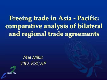 Freeing trade in Asia -  - Pacific:  Pacific:  Freeing trade in Asia  comparative analysis of